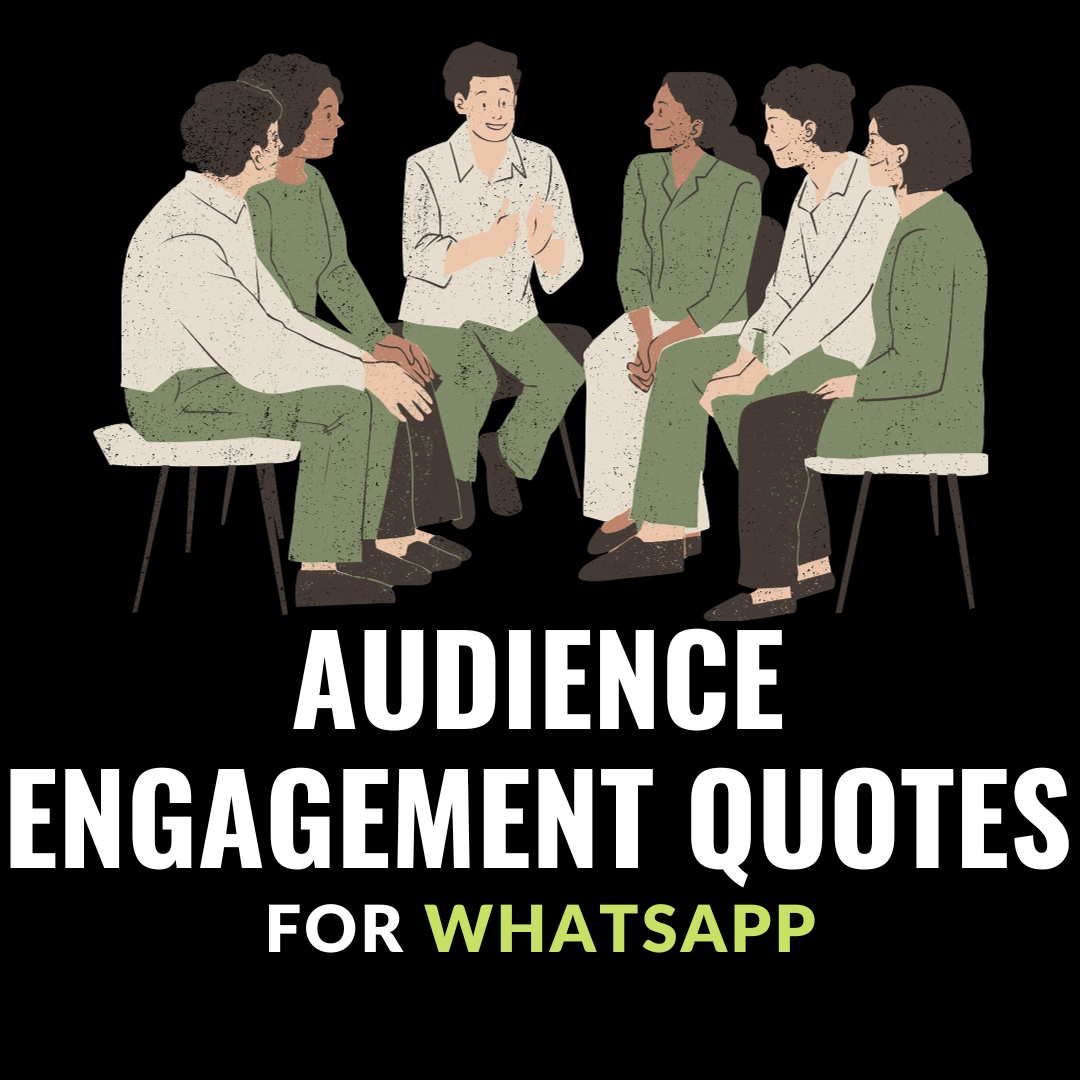 audience engagement quotes